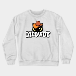 Meowdy Crewneck Sweatshirt